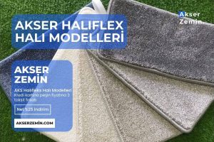 Akser Halıfleks Halı Modelleri ve m2 Fiyatları